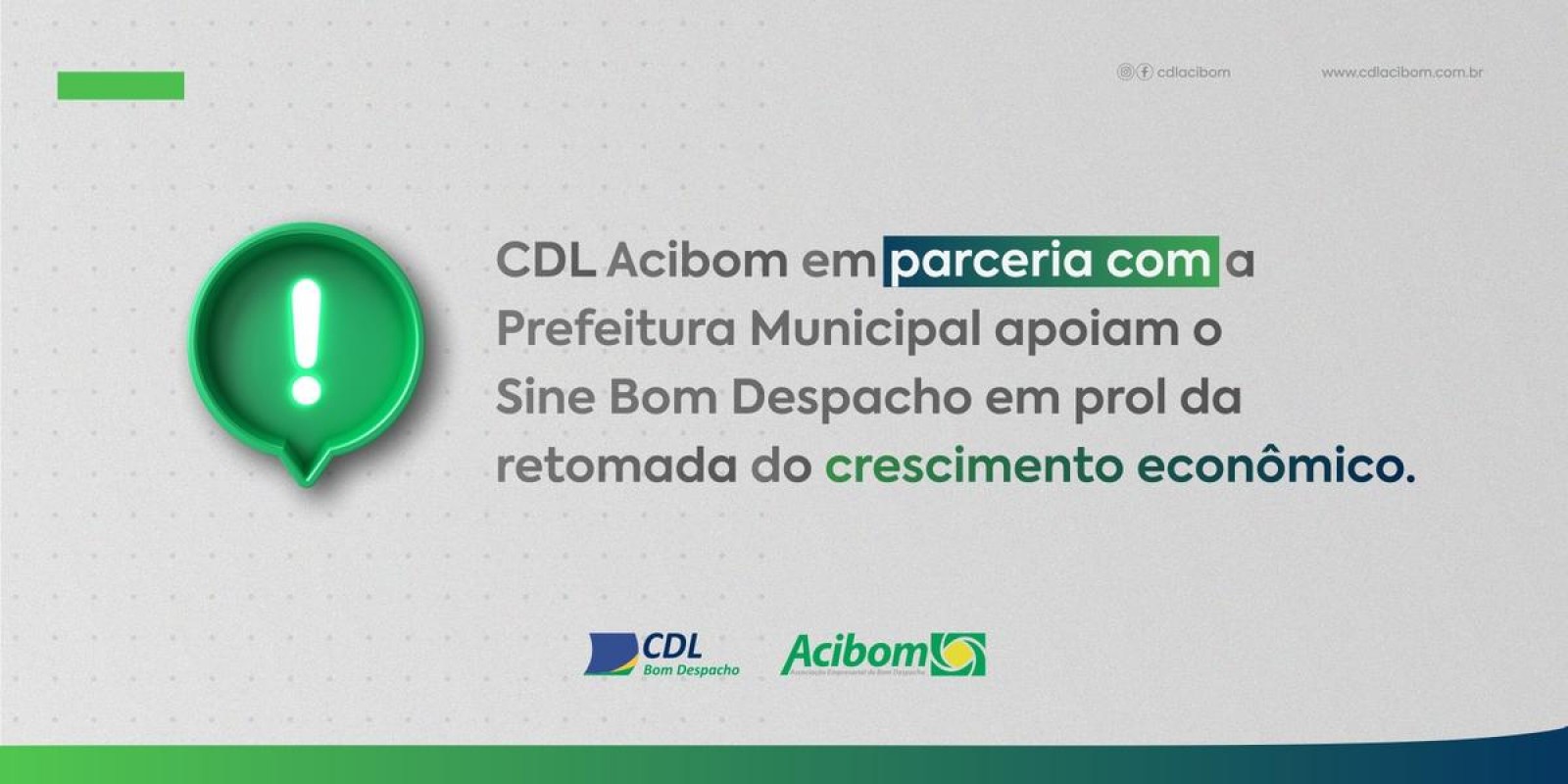 CDL Acibom em parceria com a Prefeitura Municipal apoiam o Sine Bom Despacho em prol da retomada do crescimento econômico CDL Acibom em parceria com a Prefeitura Municipal apoiam o Sine Bom Despacho em prol da retomada do crescimento econômico